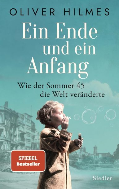 Ein Ende und ein Anfang: Oliver Hilmes Ein Ende und ein Anfang: Oliver Hilmes